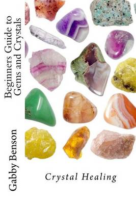 Book cover for Beginners Guide to Gems and Crystals