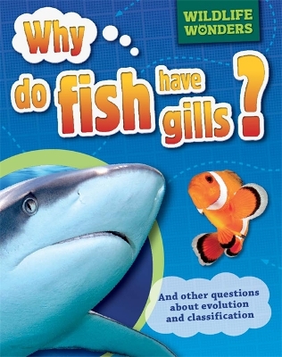 Book cover for Wildlife Wonders: Why Do Fish Have Gills?