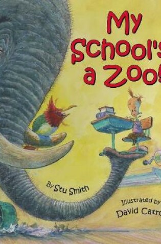 Cover of My Schools A Zoo