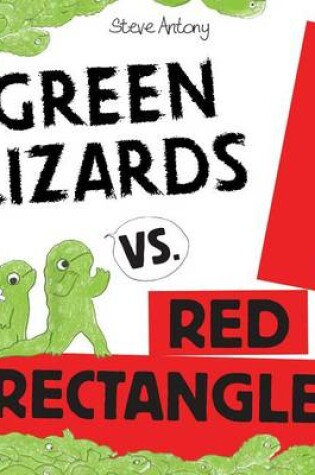 Cover of Green Lizards vs. Red Rectangles