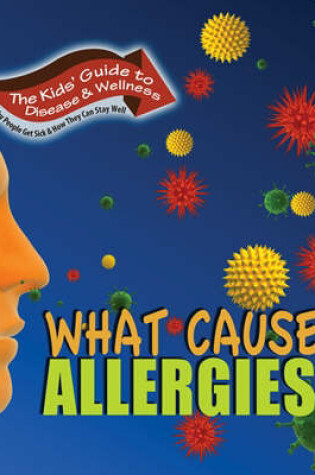 Cover of What Causes Allergies?