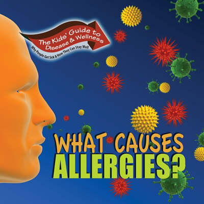 Cover of What Causes Allergies?