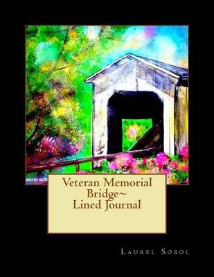 Book cover for Veteran's Memorial Bridge Lined Journal