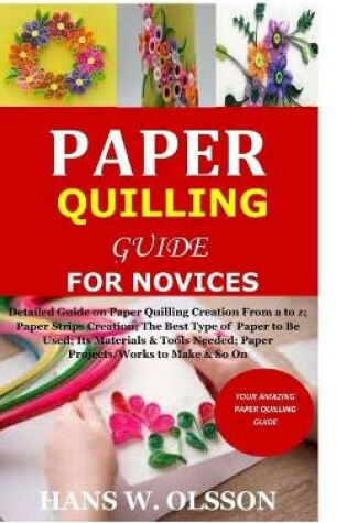 Cover of Paper Quilling Guide for Novices
