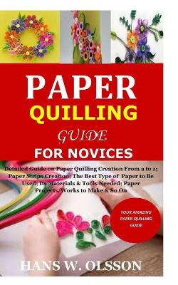 Book cover for Paper Quilling Guide for Novices