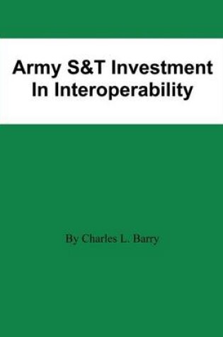 Cover of Army S&T Investment In Interoperability