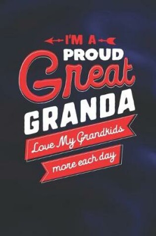 Cover of I'm Proud Great Granda Love My Grandkids More Each Day