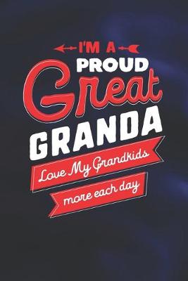 Book cover for I'm Proud Great Granda Love My Grandkids More Each Day