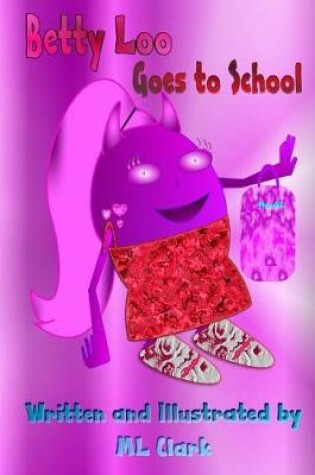 Cover of Betty Loo Goes to School