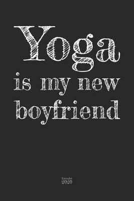 Cover of Yoga is my new boyfriend Kalender 2020