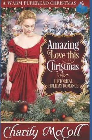 Cover of Amazing Love This Christmas