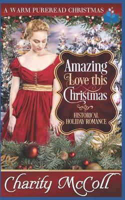 Book cover for Amazing Love This Christmas