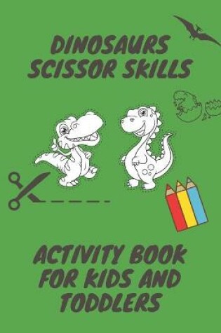 Cover of Dinosaur Scissor Skills