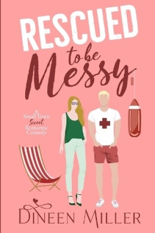 Cover of Rescued to Be Messy