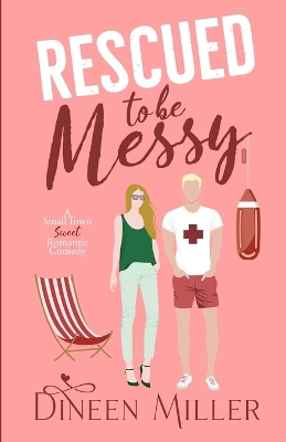 Book cover for Rescued to Be Messy