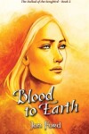 Book cover for Blood to Earth