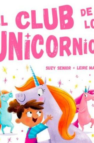 Cover of El Club de Los Unicornios