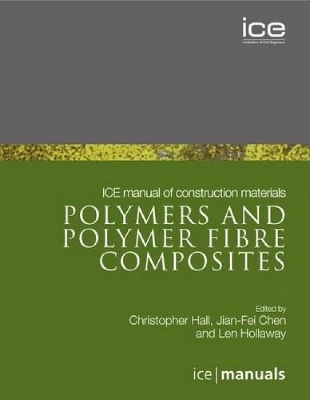 Book cover for ICE Manual of Construction Materials: Polymers and Polymer Fibre Composites