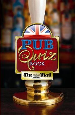 Book cover for The Mail on Sunday Pub Quiz Book