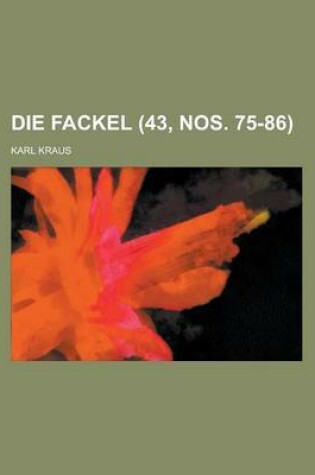 Cover of Die Fackel (43, Nos. 75-86)