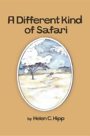 Cover of A Different Kind of Safari eBook