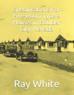 Book cover for Specifications For Five-Room, Type 9 Houses in Boulder City