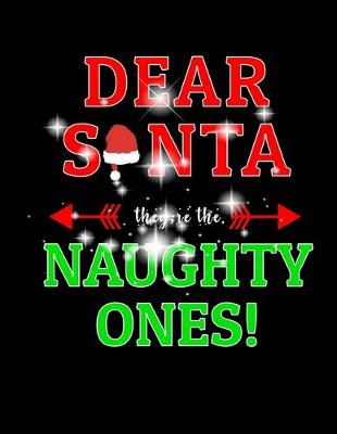 Book cover for Dear Santa They are the Naughty Ones