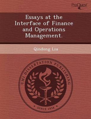 Book cover for Essays at the Interface of Finance and Operations Management