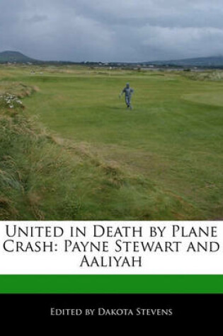 Cover of United in Death by Plane Crash