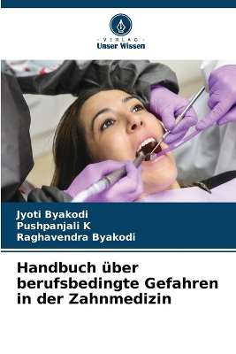 Book cover for Handbuch über berufsbedingte Gefahren in der Zahnmedizin