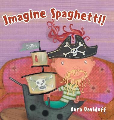 Book cover for Imagine Spaghetti!