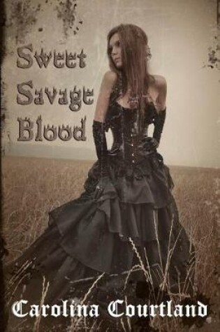 Cover of Sweet Savage Blood