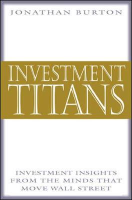 Book cover for Investment Titans: Investment Insights from the Minds that Move Wall Street