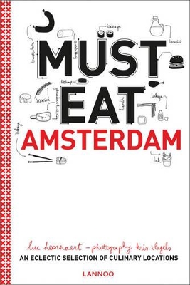 Book cover for Must Eat Amsterdam: An Eclectic Selection of Culinary Locations