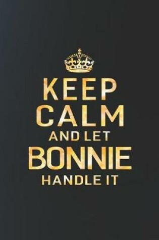 Cover of Keep Calm and Let Bonnie Handle It