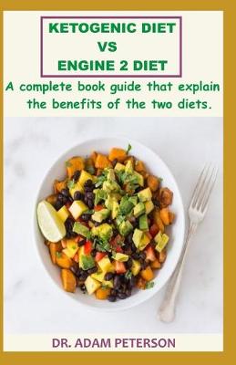 Book cover for Ketogenic Diet Vs Engine 2 Diet