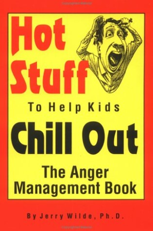 Cover of Hot Stuff to Help Kids Chill out