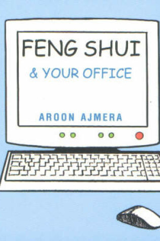 Cover of Feng Shui and Your Office