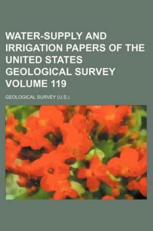 Cover of Water-Supply and Irrigation Papers of the United States Geological Survey Volume 119