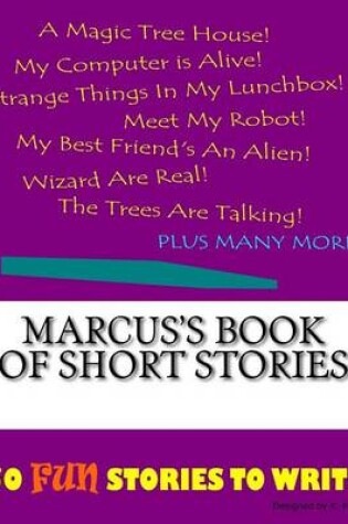 Cover of Marcus's Book Of Short Stories