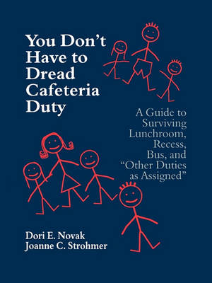 Book cover for You Don't Have to Dread Cafeteria Duty