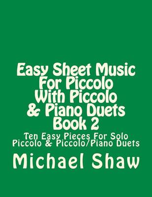 Book cover for Easy Sheet Music For Piccolo With Piccolo & Piano Duets Book 2