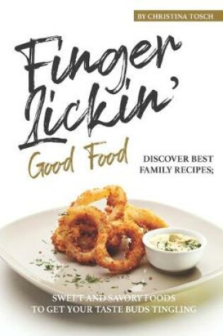 Cover of Finger-Lickin' Good Food!