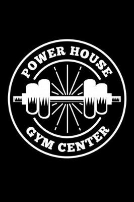 Book cover for Power House Gym Center