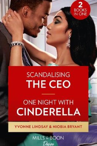 Cover of Scandalizing The Ceo / One Night With Cinderella