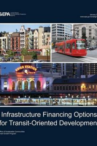 Cover of Infrastructure Financing Options for Transit-Oriented Development