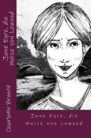 Cover of Jane Eyre, Die Waise Von Lowood