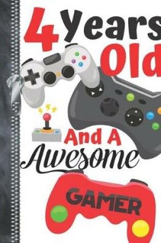 Cover of 4 Years Old And A Awesome Gamer