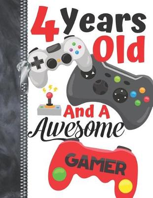 Book cover for 4 Years Old And A Awesome Gamer