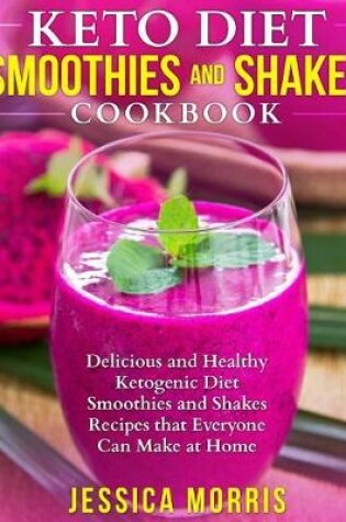 Cover of Keto Diet Smoothies and Shakes Cookbook